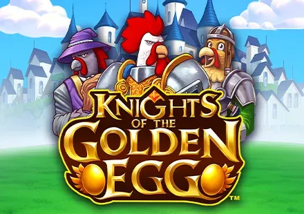 Knights of the Golden Egg™